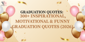 Graduation Quotes: 300+ Inspirational, Motivational & Funny Graduation Quotes (2026)